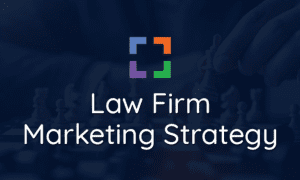 7 Law Firm Marketing Strategies To Capture More Leads 2023